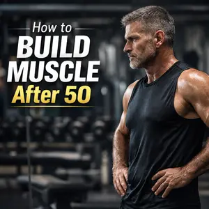 How To Build Muscle After 50