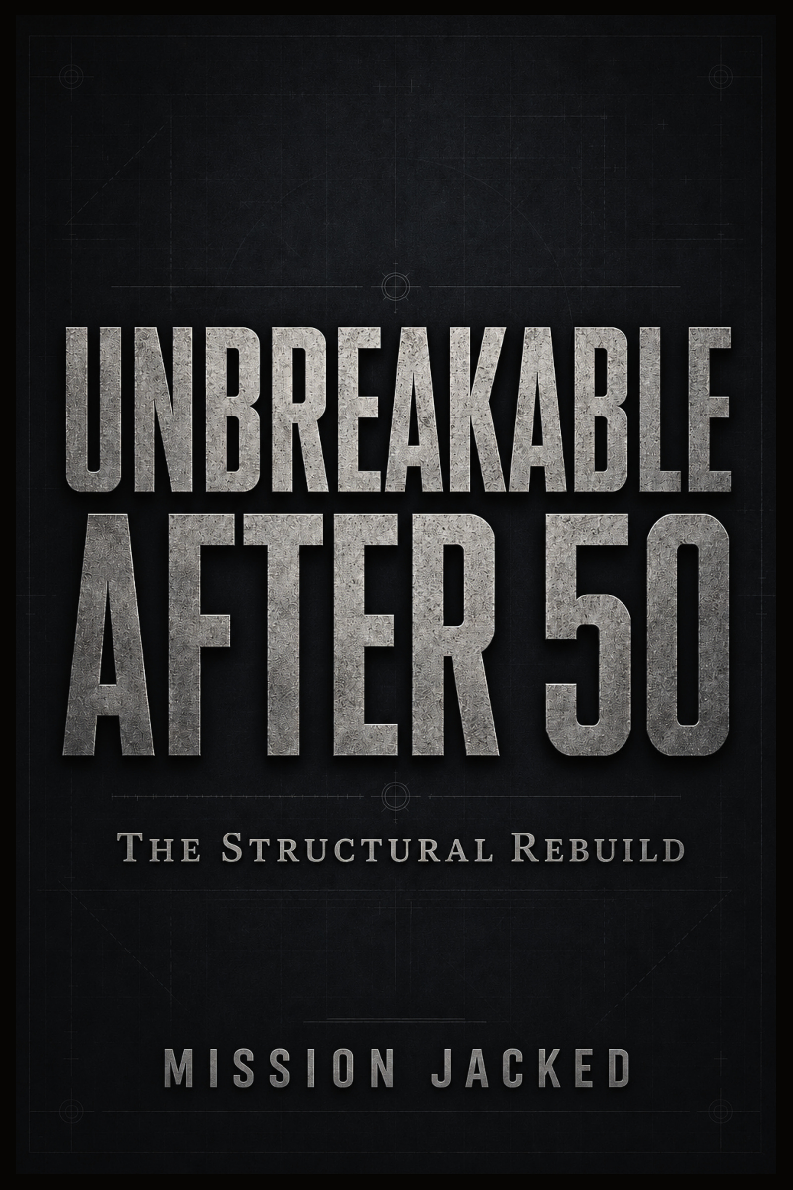 UNBREAKABLE AFTER 50